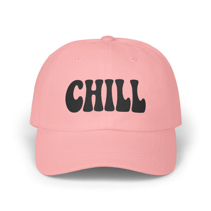 Chill Classic Dad Hat – Embroidered Relaxed Script Hat for Easygoing Vibes and Everyday Cool. Black Letters