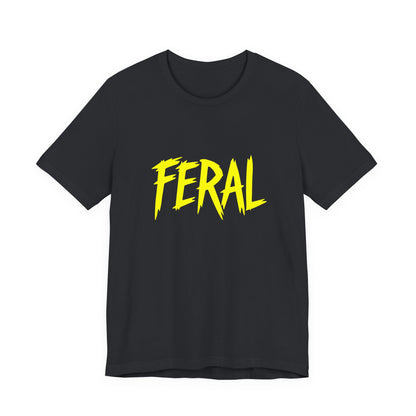 Colorful Design FERAL Shirt – Bright Yellow Chaos Tee for Women Who Are Loud, Wild, and Loving It. Unisex Jersey Short Sleeve Tee