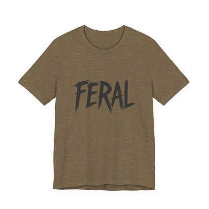 FERAL Text Graphic T-Shirt – Bold Dark Theme Lettering on Black Tee with Untamed Energy and Subtle Modern Ghost Effect. Unisex Jersey Short Sleeve Tee
