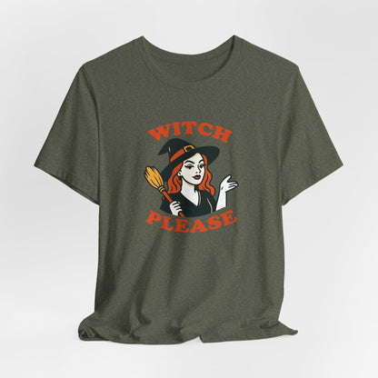 Witch Please Halloween Shirt – Sassy Retro Witch Graphic Tee for Funny Halloween Attitude