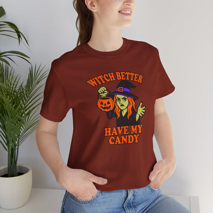 Witch Better Have My Candy Halloween Shirt – Funny Angry Witch Graphic Tee for Trick-or-Treat Attitude