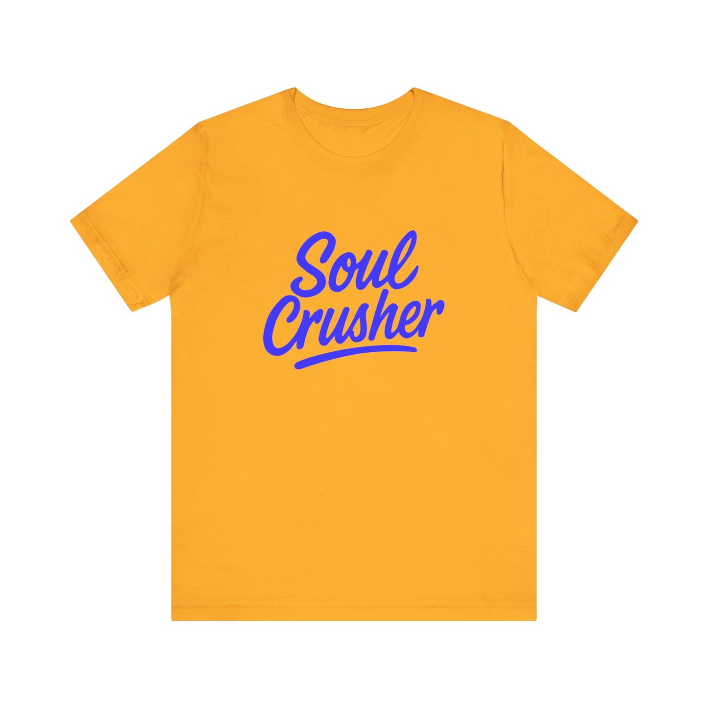 Colorful Design Soul Crusher Shirt – Blue Retro Script Tee for Women Who Leave a Trail of Broken Feelings. Unisex Jersey Short Sleeve Tee