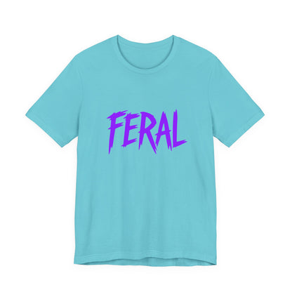 Colorful Design FERAL Shirt – Bold Purple Graphic Tee for Untamed Women Who Embrace Their Wild Side. Unisex Jersey Short Sleeve Tee